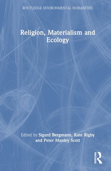 bokomslag Religion, Materialism and Ecology