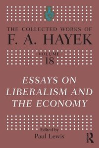 bokomslag Essays on Liberalism and the Economy