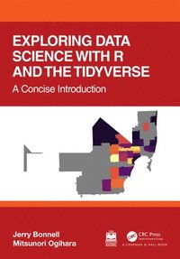 bokomslag Exploring Data Science with R and the Tidyverse