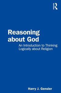 bokomslag Reasoning about God