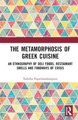 The Metamorphosis of Greek Cuisine 1