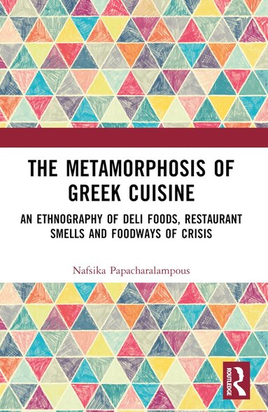 bokomslag Metamorphosis of Greek Cuisine