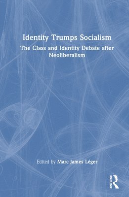 Identity Trumps Socialism 1