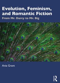 bokomslag Evolution, Feminism, and Romantic Fiction