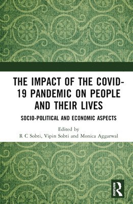 The Impact of the Covid-19 Pandemic on People and their Lives 1