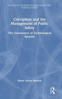 bokomslag Corruption and the Management of Public Safety