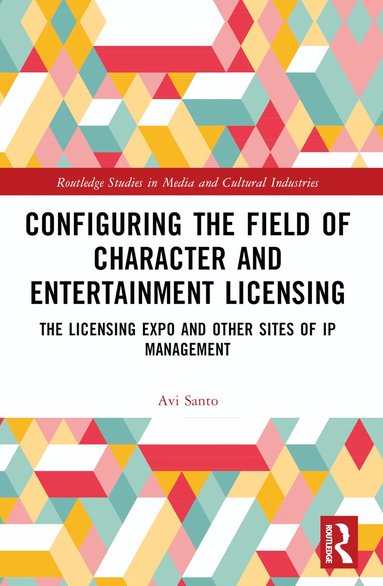 Avi Santo - Configuring the Field of Character and Entertainment Licensing, Häftad