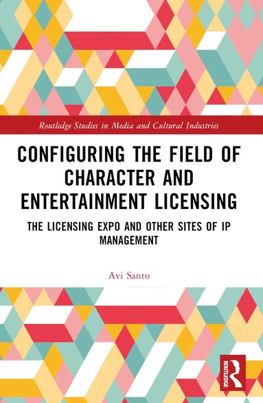 bokomslag Configuring the Field of Character and Entertainment Licensing