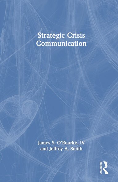 bokomslag Strategic Crisis Communication