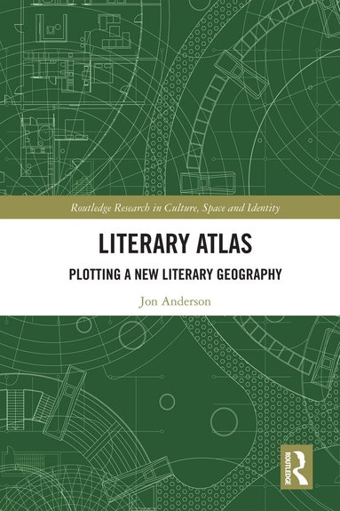 Jon Anderson - Literary Atlas, Inbunden