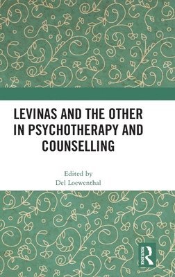 bokomslag Levinas and the Other in Psychotherapy and Counselling