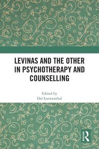 bokomslag Levinas and the Other in Psychotherapy and Counselling