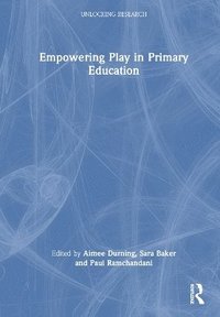 bokomslag Empowering Play in Primary Education