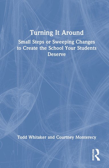 Todd Whitaker, Courtney Monterecy - Turning It Around, Inbunden