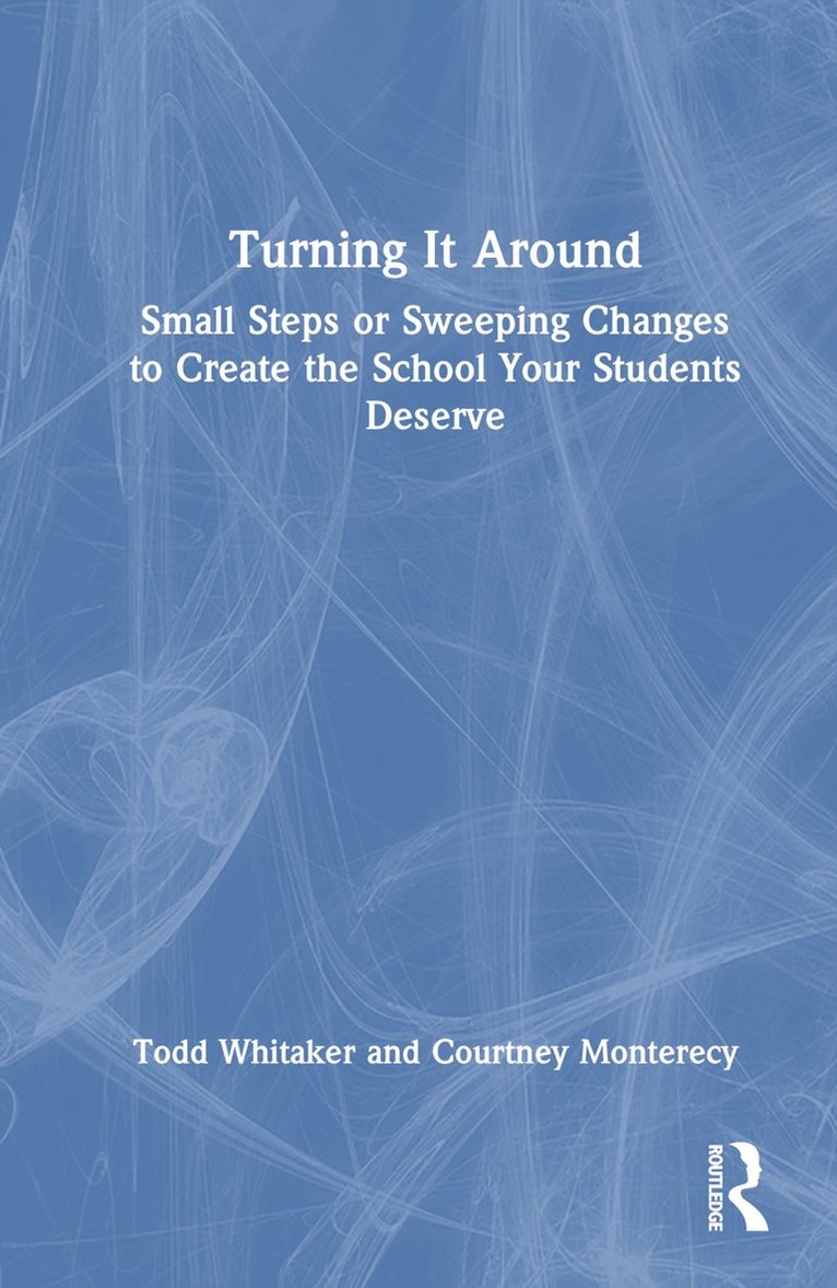 Todd Whitaker, Courtney Monterecy, USA) Whitaker, Todd (Indiana State University - Turning It Around, Inbunden