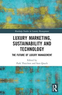 bokomslag Luxury Marketing, Sustainability and Technology