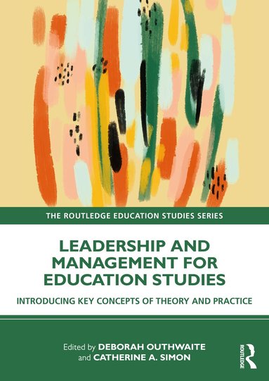 Deborah Outhwaite, Catherine A. Simon - Leadership and Management for Education Studies, Häftad
