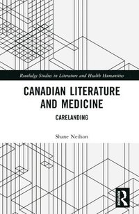 bokomslag Canadian Literature and Medicine