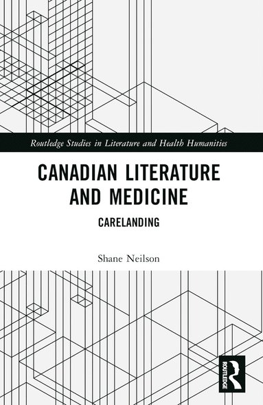 bokomslag Canadian Literature and Medicine