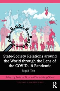 bokomslag StateSociety Relations around the World through the Lens of the COVID-19 Pandemic
