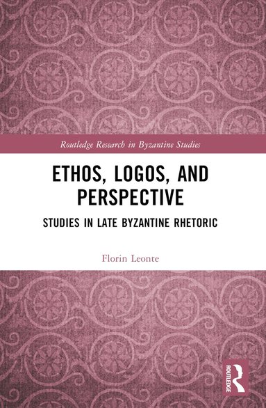 bokomslag Ethos, Logos, and Perspective