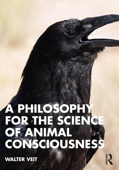 Walter Veit - Philosophy for the Science of Animal Consciousness, Häftad