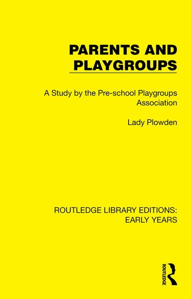 Pre-school Playgroups Association - Parents and Playgroups, Häftad
