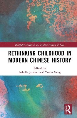 bokomslag Rethinking Childhood in Modern Chinese History