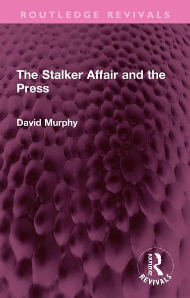 David Murphy - Stalker Affair and the Press, Häftad