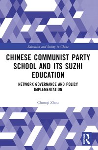 bokomslag Chinese Communist Party School and its Suzhi Education