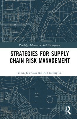 Strategies for Supply Chain Risk Management 1