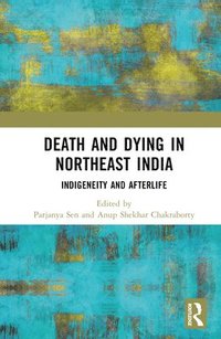 bokomslag Death and Dying in Northeast India