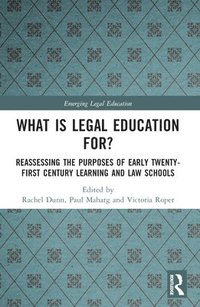 bokomslag What is Legal Education for?