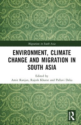 bokomslag Environment, Climate Change and Migration in South Asia