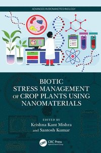 bokomslag Biotic Stress Management of Crop Plants using Nanomaterials