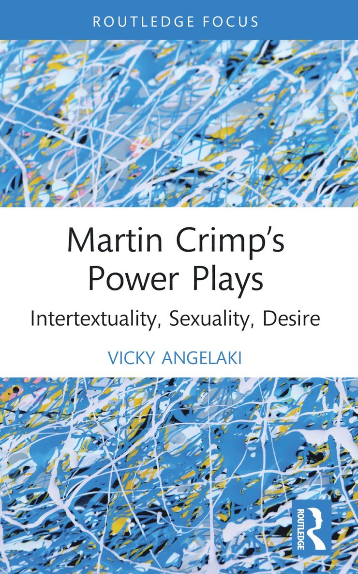 Vicky Angelaki - Martin Crimp’s Power Plays, Häftad
