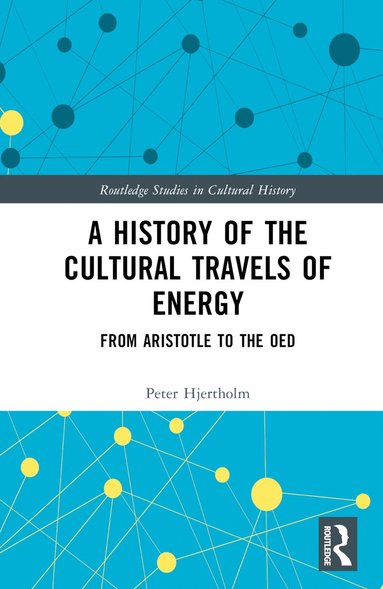 bokomslag History of the Cultural Travels of Energy
