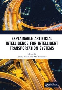 bokomslag Explainable Artificial Intelligence for Intelligent Transportation Systems