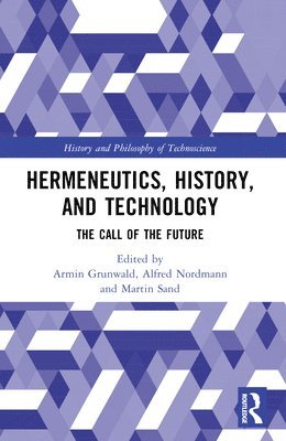 Hermeneutics, History, and Technology 1