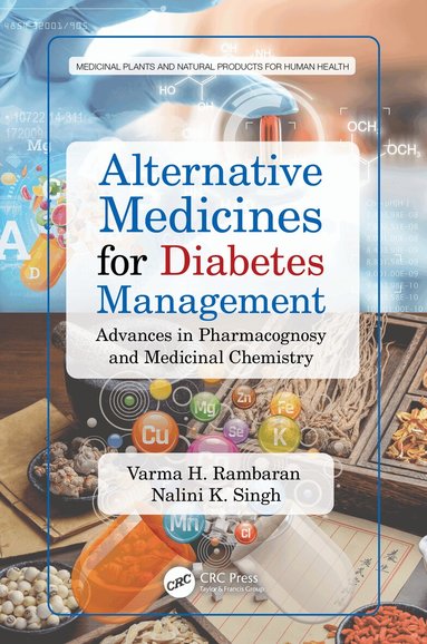 Varma H. Rambaran, Nalini K. Singh - Alternative Medicines for Diabetes Management, Inbunden