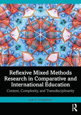 bokomslag Reflexive Mixed Methods Research in Comparative and International Education