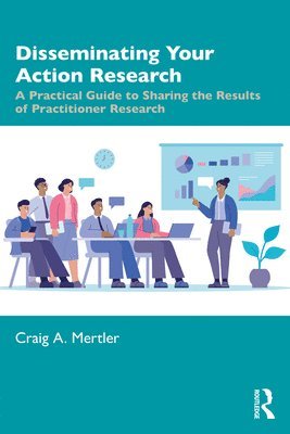 Disseminating Your Action Research 1