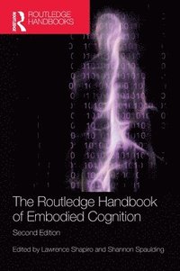 bokomslag The Routledge Handbook of Embodied Cognition