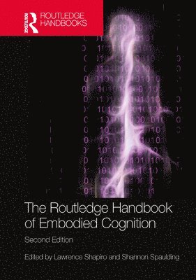 bokomslag The Routledge Handbook of Embodied Cognition