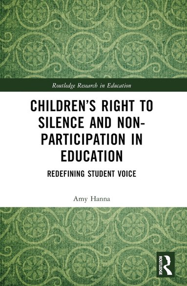 bokomslag Childrens Right to Silence and Non-Participation in Education