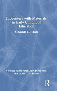 bokomslag Encounters with Materials in Early Childhood Education