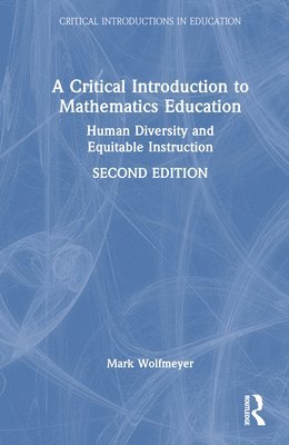 Critical Introduction to Mathematics Education