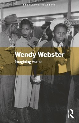 Wendy Webster, UK) Webster, Wendy (University of Huddersfield - Imagining Home, Häftad