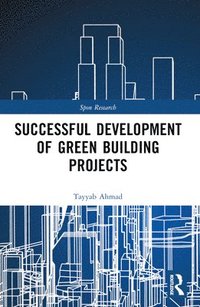 bokomslag Successful Development of Green Building Projects