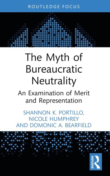 bokomslag Myth of Bureaucratic Neutrality